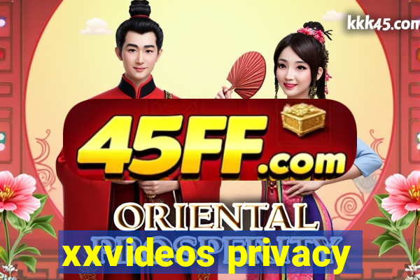 xxvideos privacy